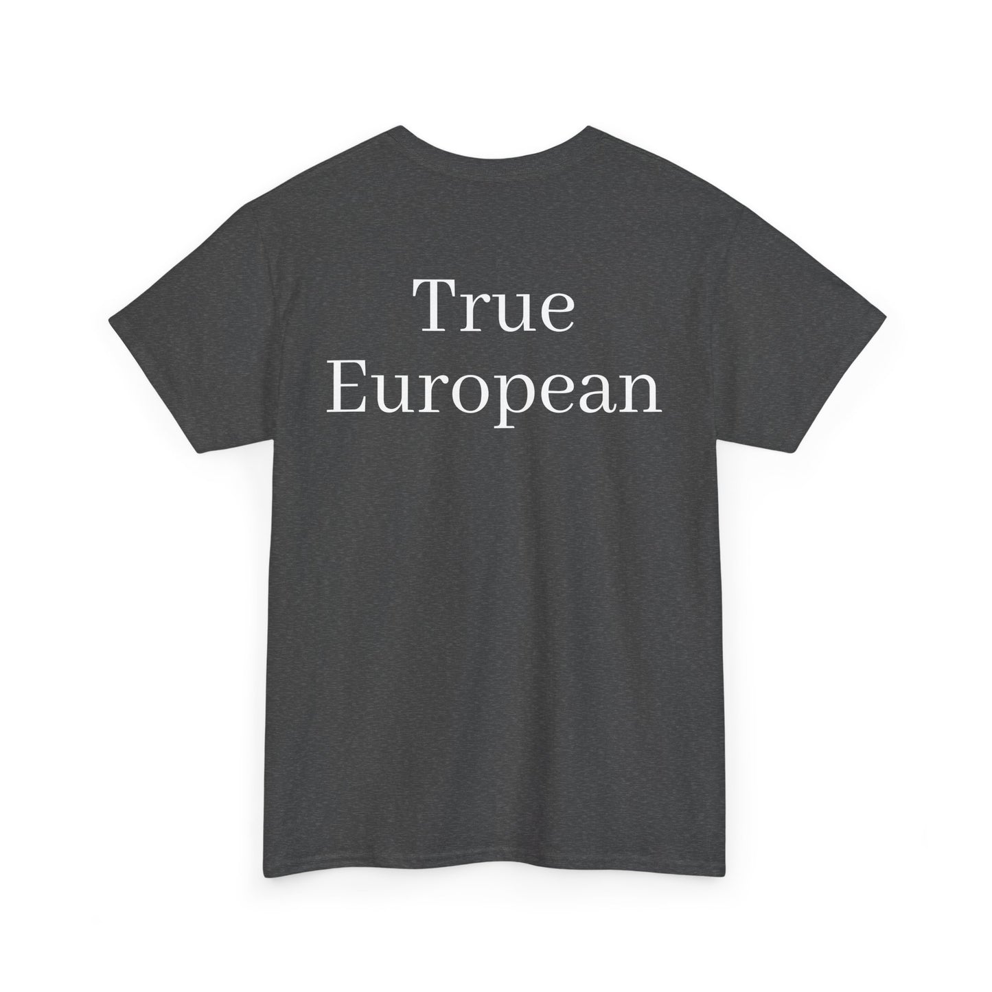 True European - Backprint T-shirt