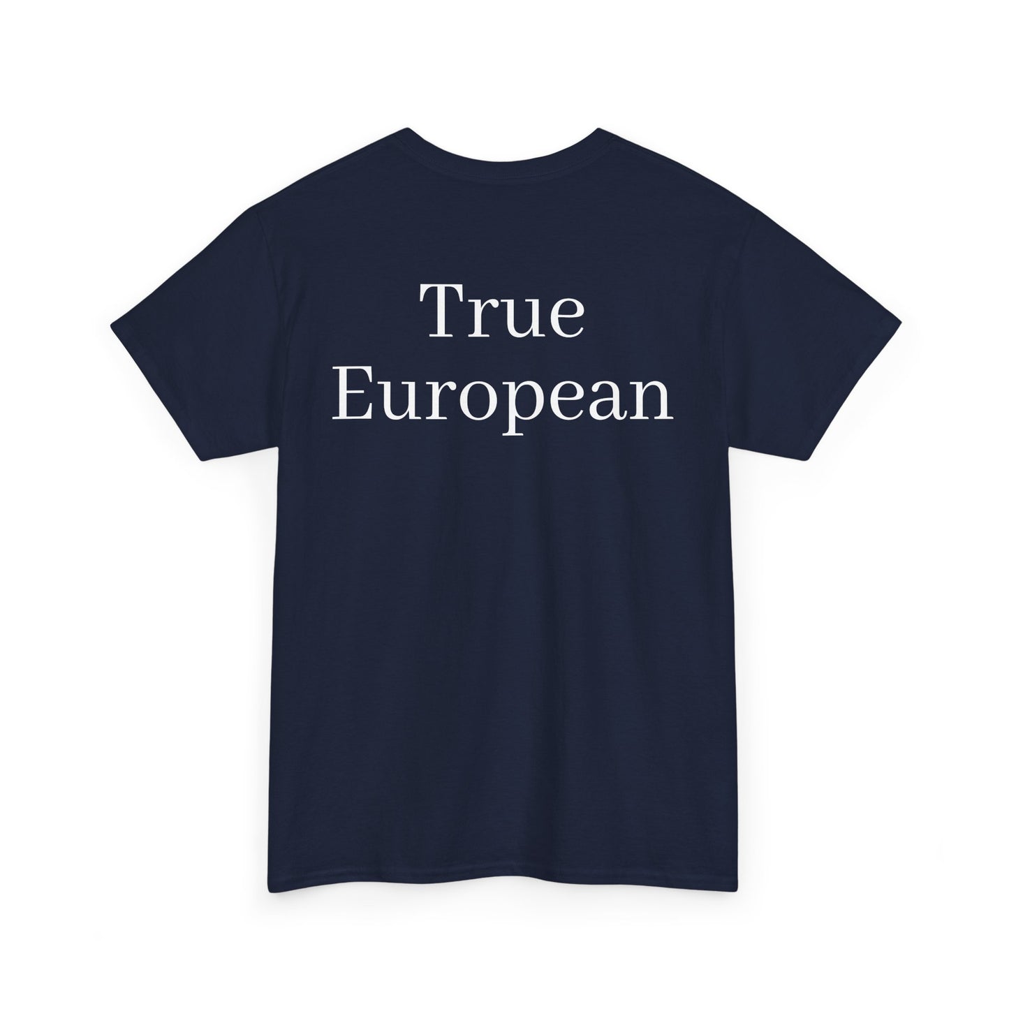 True European - Backprint T-shirt